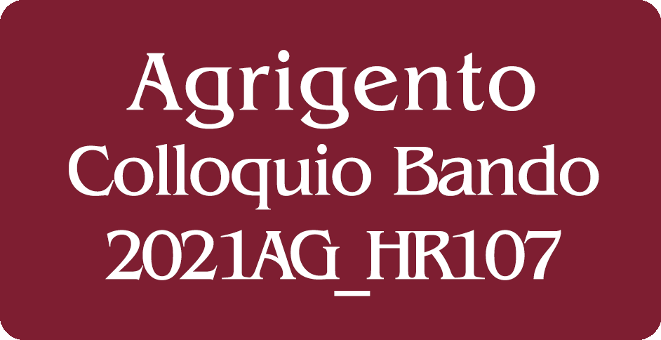 Convocazione per colloquio Docenti partecipanti al Bando 2021AG_HR107 sede di Agrigento